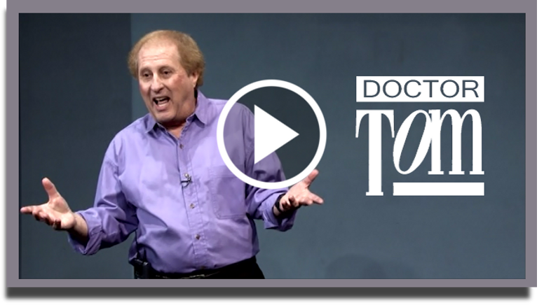 Dr. Tom Entergizes your Heart, Brain and Funny Bone